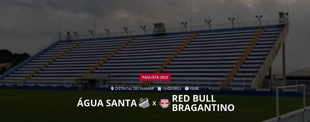 Água Santa x Red Bull Bragantino que horas é o jogo hoje onde vai ser