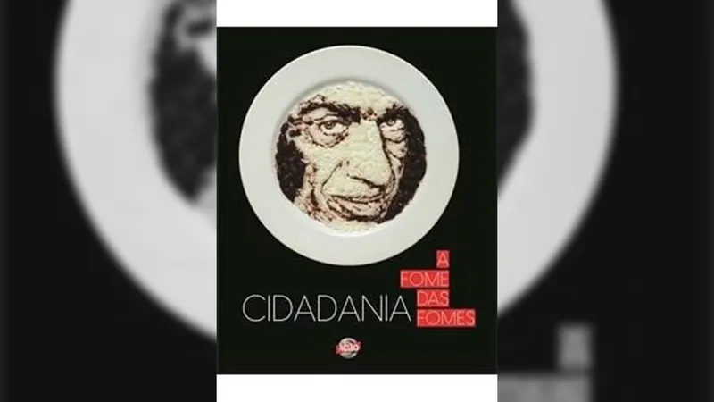 Ação da Cidadania lança livro "Cidadania: A fome das fomes"