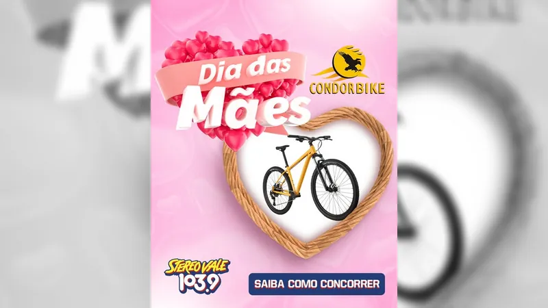 PROMOÇÃO ‘’DIA DAS MÃES CONSOR BIKE E STEREO VALE’’