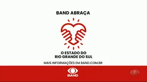 Saiba como doar para a campanha Band Abraça Rio Grande do Sul