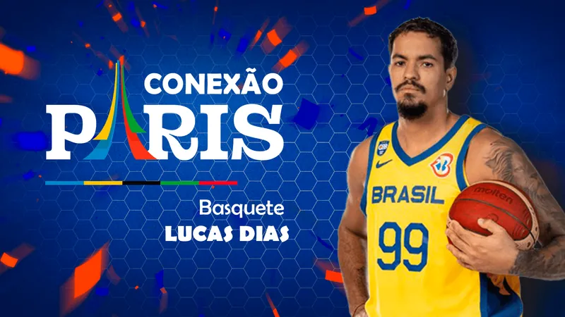 Conexão Paris recebe Lucas Dias, ala-pivô do Sesi Franca e da Seleção Brasileira