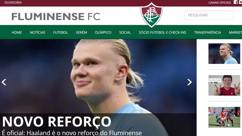 Site do Fluminense é hackeado e "anuncia" Haaland como reforço