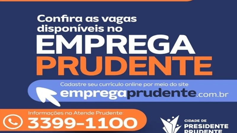 Emprega Prudente oferece 210 vagas de trabalho nesta terça-feira (18)