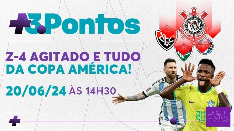 +3 Pontos: programa debate Z-4 do Brasileirão e projeta Copa América