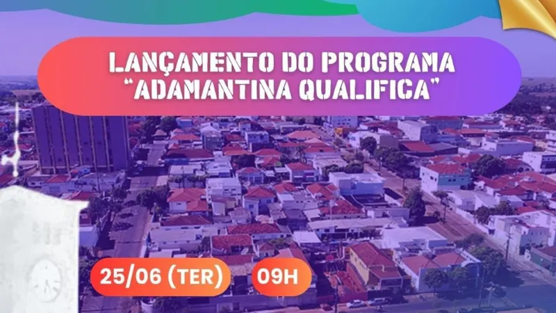 Programa “Adamantina Qualifica” será lançado nesta terça-feira (25)