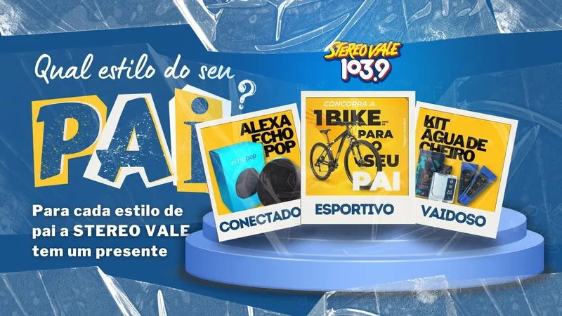 Regulamento: Promoção "QUAL ESTILO DO SEU PAI" da Stereo Vale FM