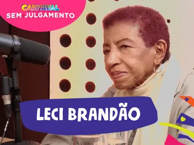 Leci Brandão - Carnaval Sem Julgamento - Episódio 2