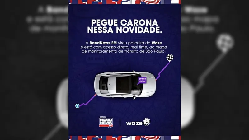 Parceria BandNews FM e Waze completa dois meses