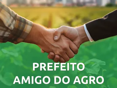 Prefeito Amigo do Agro: Queremos o compromisso dos novos prefeitos