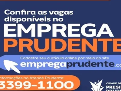 Emprega Prudente oferece 299 vagas de trabalho nesta terça-feira (24)