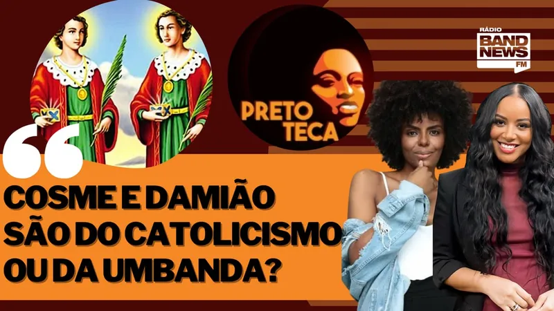 Cosme e Damião são do catolicismo ou da Umbanda?