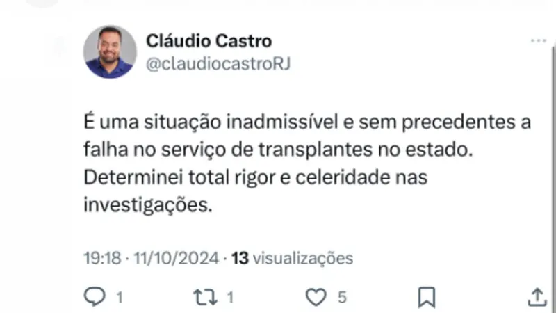 Cláudio Castro afirma ser inadmissível a falha no serviço de transplantes do Estado