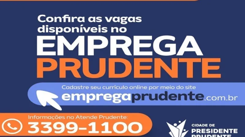 Emprega Prudente oferece 98 vagas de trabalho nesta terça-feira (15)