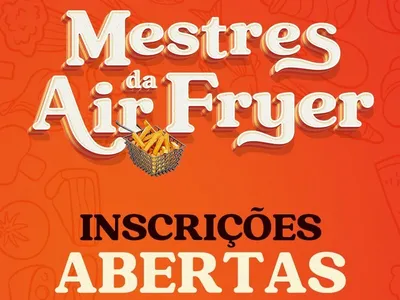 Mestres da Air Fryer: inscreva-se para o novo reality da Band