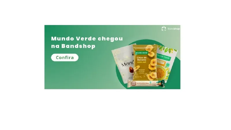 Mundo Verde chegou na Bandshop: produtos naturais a um clique de distância!