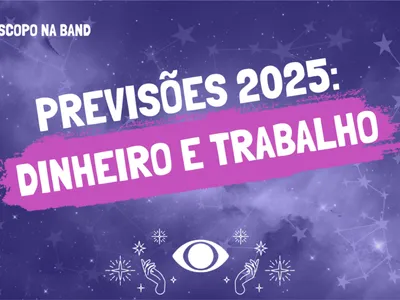 Dinheiro e trabalho em 2025: previsões e dicas para todos os signos do zodíaco