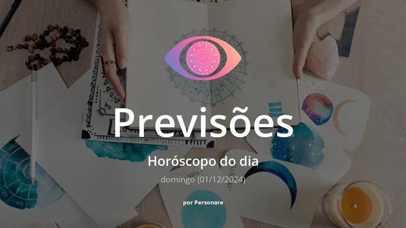 Horóscopo do dia: previsões dos signos para hoje, domingo (01/12/2024)