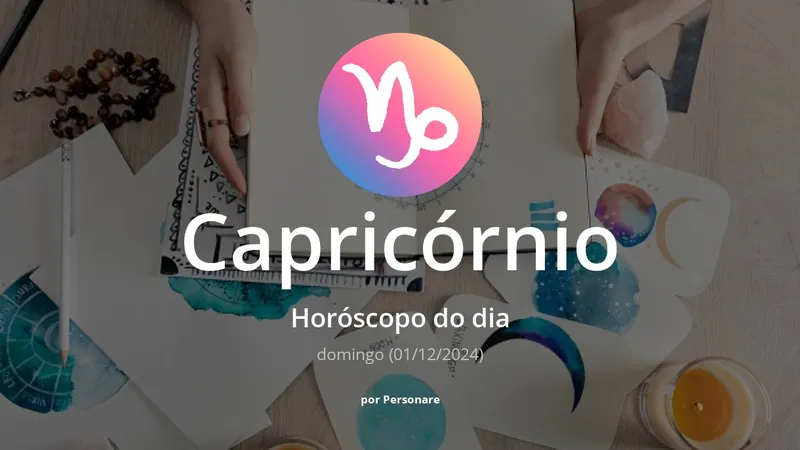 Horóscopo de Capricórnio: veja a previsão para hoje, domingo (01/12/2024)