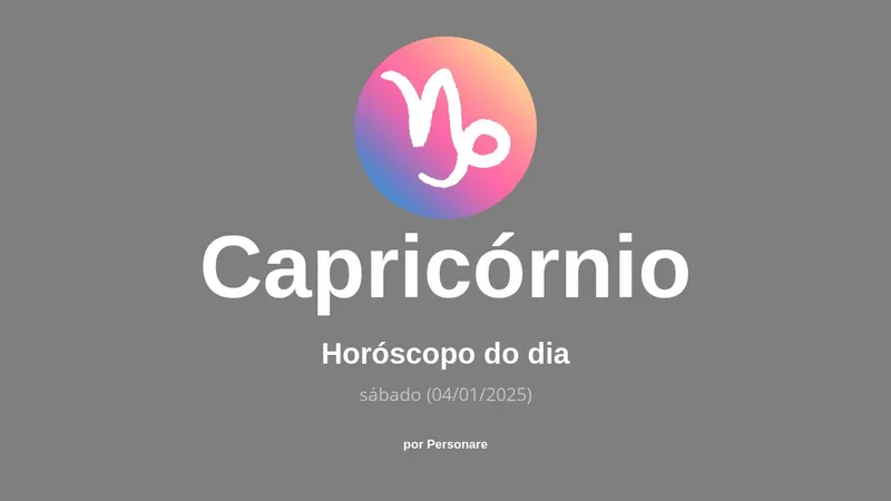 Horóscopo de Capricórnio: veja a previsão para hoje, sábado (04/01/2025)