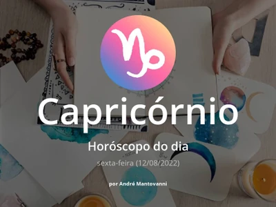 Horóscopo do dia para Capricórnio: veja a previsão para hoje, sexta-feira (12/08/2022)