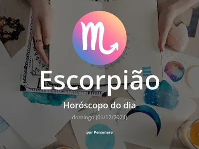 Horóscopo de Escorpião: veja a previsão para hoje, domingo (01/12/2024)