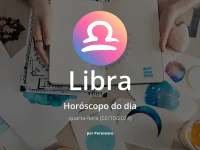 Horóscopo de Libra: veja a previsão para hoje, quarta-feira (02/10/2024)