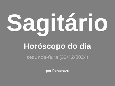 Horóscopo de Sagitário: veja a previsão para hoje, segunda-feira (30/12/2024)