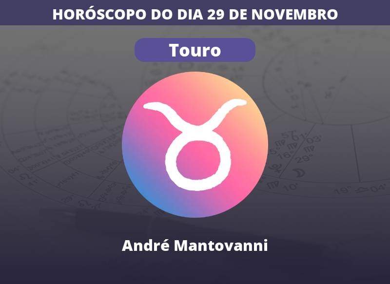 Horóscopo do Dia - Touro: Previsão Hoje do Signo