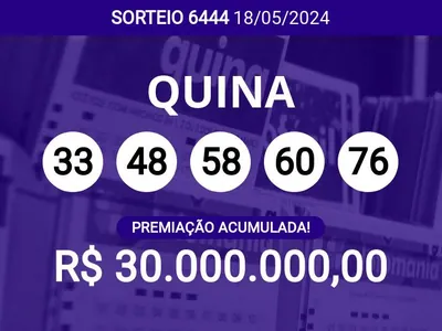 Sorteio da Quina 6444 acumula e pode pagar R$ 30 milhões; veja dezenas
