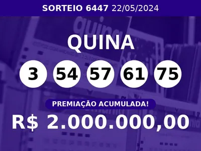 Acumulou! Confira as dezenas sorteadas na Quina 6447; prêmio pode chegar a R$ 2 milhões