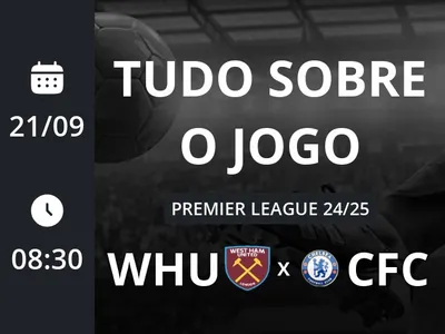 West Ham x Chelsea: placar ao vivo, escalações, lances, gols e mais