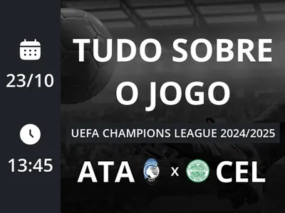 Atalanta x Celtic: placar ao vivo, escalações, lances, gols e mais