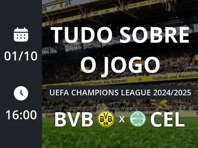 Borussia Dortmund x Celtic: placar ao vivo, escalações, lances, gols e mais