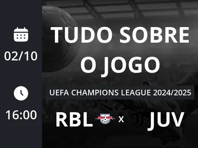 RB Leipzig x Juventus: placar ao vivo, escalações, lances, gols e mais