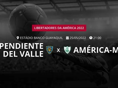 Independiente del Valle x América-MG: placar ao vivo, escalações, lances, gols e mais