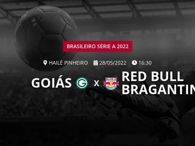 Goiás x Red Bull Bragantino: placar ao vivo, escalações, lances, gols e mais