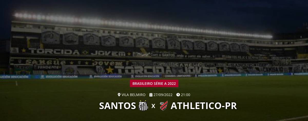 Onde Assistir A Santos X Athletico Pr Que Horas é O Jogo Hoje E Mais