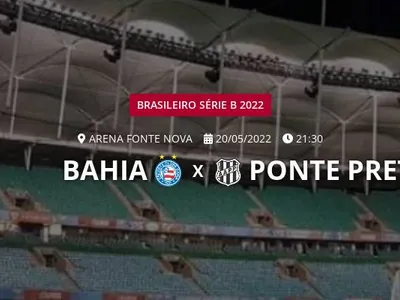 Bahia x Ponte Preta: placar ao vivo, escalações, lances, gols e mais