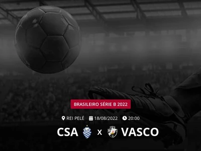 CSA x Vasco: onde assistir, que horas é o jogo hoje pela Série B e mais