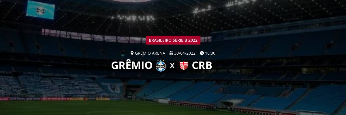 Grêmio x CRB: onde assistir ao vivo, horário e informações da Série B 2022