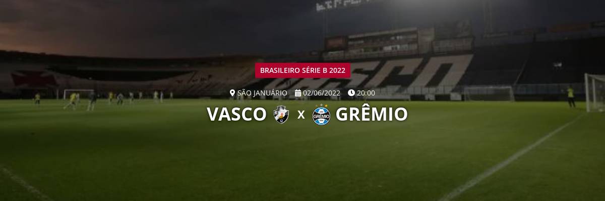 Vasco x Grêmio: onde assistir ao vivo, horário e informações da Série B  2022