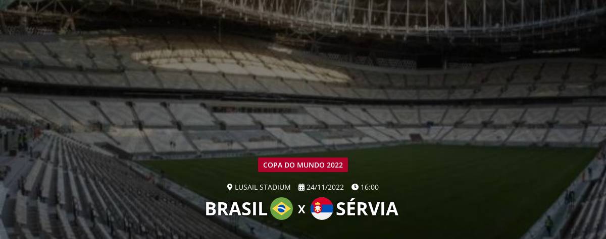 Copa do Mundo: Assista ao vivo e de graça ao jogo Brasil x Sérvia