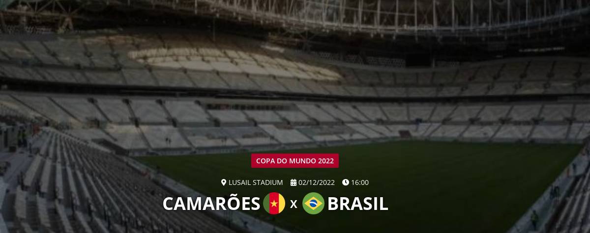 Camarões x Brasil: onde assistir o jogo ao vivo da Copa do Mundo