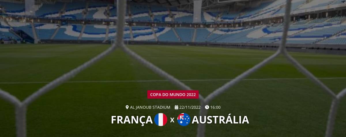Catar 2022: Saiba o horário de França x Austrália na Copa do Mundo