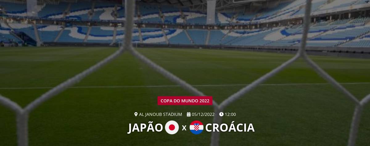 Saiba horário e onde assistir na TV e online a Japão x Croácia, jogo da  Copa do Mundo 2022