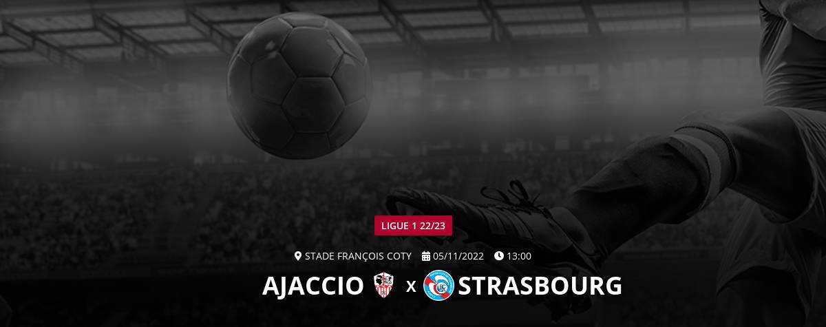 Ajaccio – Strasbourg