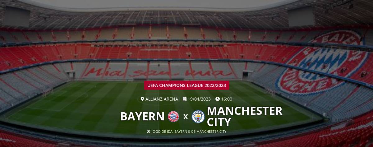 BAYERN MUNICH X MANCHESTER CITY, CHAMPIONS LEAGUE 2022 / 2023, 2º) JOGO  QUARTAS DE FINAL