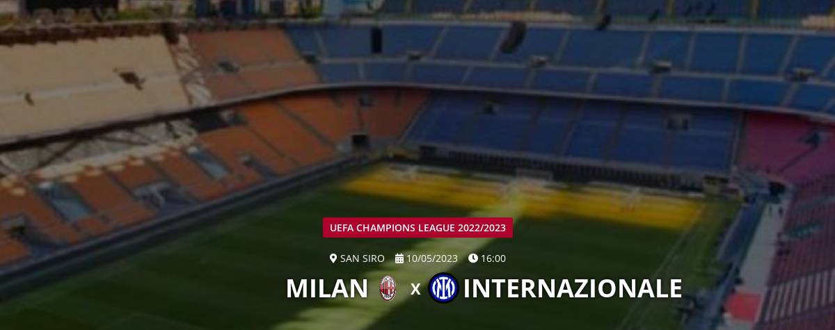 INTERNAZIONALE x MILAN - SEMIFINAL JOGO DA VOLTA - UEFA CHAMPIONS LEAGUE  2022/23 