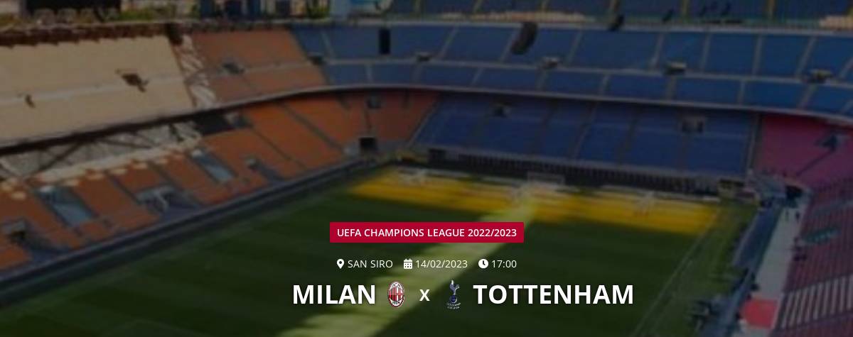 MILAN X TOTTENHAM AO VIVO  CHAMPIONS LEAGUE - OITAVAS DE FINAL