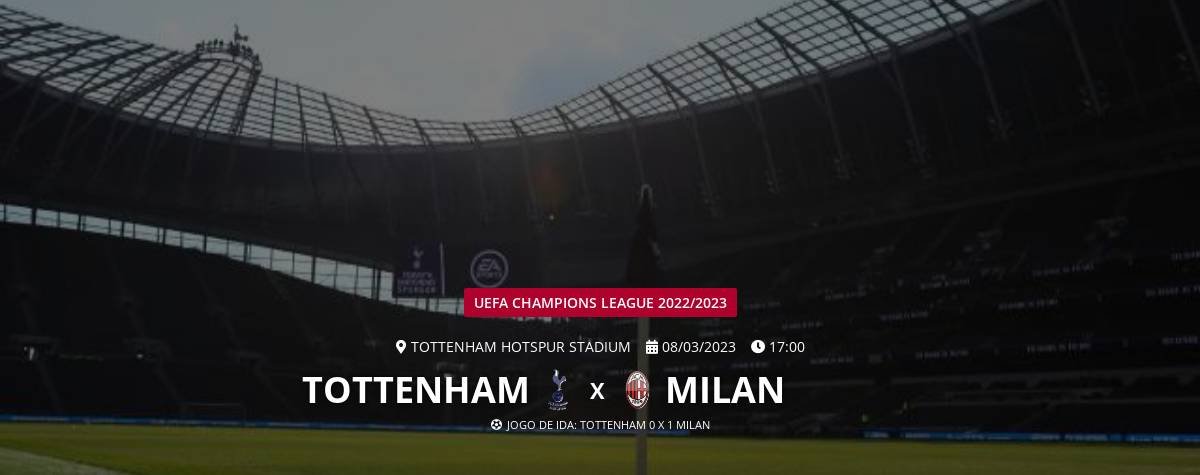 Tottenham x Milan: onde ver o jogo de volta das oitavas da